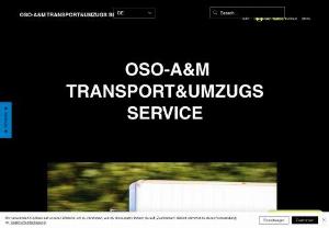 OSO-A&M Transport&Umzugs service - We are a national and international moving, forwarding and logistics company based in Mainz.
You can have us carry out your private move as well as your company move professionally.