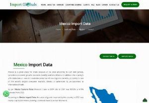 Best Import Export Data Provider in Mexico - As per Mexico Import Data, the main imports of the country are integrated circuits, vehicle parts, office machine parts and cars. The main import partners are the USA, China, Korea Rep, Japan, Malaysia, Canada, Brazil, and Vietnam.