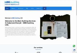 MBB Auditing - MBB provides solutions to general accounting and bookkeeping, internal and external auditing and TAX or VAT associated issues in UAE.Address:

Office 1228, Tamani Arts Tower,

Business Bay, Dubai

Phone No. +971-55-367-9136; +971-4-5896893