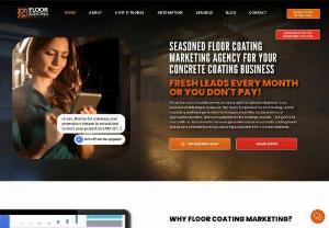 Floor Coating Marketing - Floor Coating Marketing is a digital marketing agency specializing in web design and lead generation systems for concrete coating contractors. We help floor coating businesses grow by driving more traffic to their website and generating more leads.�