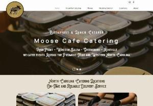 Moose Cafe Catering - Top catering service provided by local caterer serving Greensboro, High Point, Asheville, Winston-Salem, NC, and nearby surrounding areas in North Carolina's Piedmont Triad region and WNC.