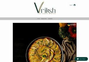 Vriksh - The vegan Bistro - At Vriksh, we're serving up nothing but the finest in healthy, nutritious and flavorsome veggie-based dishes. All our dishes are Vegan, Soy-Free, Sugar-free, Maida-free, Allium-free(no-onion,no-garlic) & Non-fried. We also provide Satvic friendly, Oil Free, Jain, Gluten-free options on request.