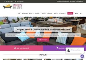 Infinity Furniture - With over 40 years of experience in the upholstery, decorating and custom furniture business in Melbourne's Bayside area. Our team has bitten the bullet and decided to open Melbourne's Biggest Factory Direct Designer Furniture Outlet.