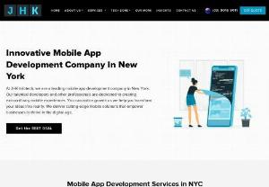 Mobile App Development Company New York (NYC) - JHK Infotech - Looking for the best mobile app development company New York (NYC)? JHK Infotech is your one-stop solution. Get an outstanding business app within your budget.