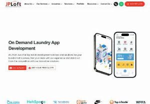 Laundry App Development Company - Being the best IT consulting company, JPloft solutions Pvt Ltd delivers high-quality mobile app development solutions according to client's needs across the world since 2015. 
Having a team of 100+ highly skilled and experienced IT experts, the agency has been growing with the digital ecosystem to support every stage of the product life cycle.