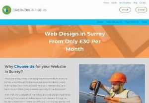 Websites 4 Trades - Surrey - With well over a decade of marketing and web design experience working for a variety of tradespeople from cleaners through to builders, Websites 4 Trades can offer you not only top quality web design, but websites designed specifically for you and your customers.