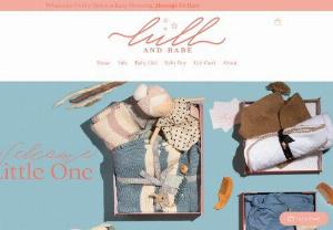 Lull And Babe - For precious beginnings. 
Gifting with style and ease.