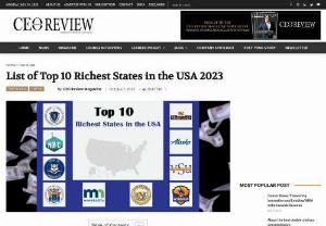 Richest State in USA - The richest state in USA is Maryland, with a median household income of $75,847. The state's economy is driven by a number of factors, including agriculture, fishing, manufacturing, and tourism. In the United States, there is a lot of variation in the standard of living from state to state. This variation is largely due to the different levels of wealth in each state. Some states are naturally richer than others, due to factors like their climate, natural resources, and economy. However, there..
