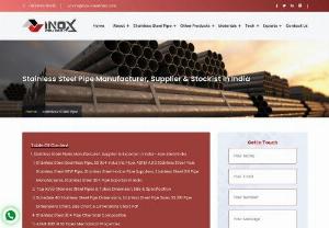 Best Stainless Steel pipe manufacturers in india - Inox Steel India is the largest Stainless Steel Pipes Manufacturer in Mumbai, India. We Manufacture Stainless Steel Pipes with precision and high-quality stainless steel materials. Our Stainless Steel Seamless Pipe comes in a variety of types and grades. We have a large stock of Pipes. We also provide customised Stainless Steel Industrial Pipes based on the customer's specifications and drawings. Stainless Steel Welded Pipes come in a variety of diameters and are readily available. Stainless...