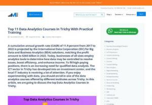 Data Analytics Courses in Trichy - Today, businesses of all sizes employ analytics tools to determine how data may be controlled to resolve issues, boost efficiency, and enhance income. To fill high-paying positions, there is an increasing need for qualified data analysts. If you enjoy experimenting with data, you should enroll in one of the data analytics courses offered by different institutes across Trichy. Read this article to know about various Data analytics courses offered by different institutes.