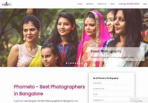 Phometo - Bangalore's leading Wedding Photography Service Providers.