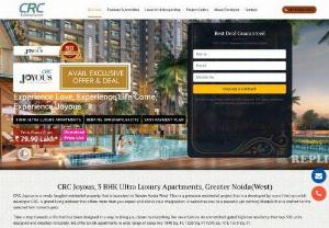 CRC Joyous, 2 & 3 BHK Ultra Luxury Apartments, Greater Noida(West) - CRC Joyous is a newly fangled residential property that is launched at Greater Noida West. This is a premium residential project that is a developed by one of the top-notch developer CRC. A grand living address that offers more than you expect and above your imagination. It welcomes you to a peaceful yet calming lifestyle that is crafted for the selected few home buyers.