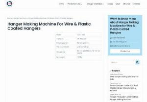 Clothes Hanger Making Machine - The hanger making machine is mainly a machine for the production of household-type hangers.