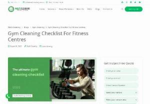 The ultimate gym cleaning checklist - Many people visit the gym for workouts, and with communicable diseases on the rise, every gym must prepare a gym cleaning checklist and stick to it seriously. With many people using the same equipment and leaving behind germs, just wiping them clean alone will not suffice.