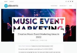Creative Music Event Marketing ideas in 2022 - Here is a curated list of the best music event marketing ideas from our event marketing specialist team. Take a look!