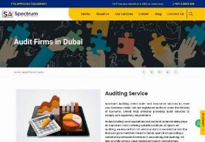 Audit Firms in Dubai | Auditing Services in Dubai | Spectrum - Spectrum Accounts can help you out with so many things. You can go with solutions only via our help. Our Audit Firms in Dubai are way too better and improved to serve you as the finest organizations in your financial matters.Spectrum Auditing can give you many significant opportunities to help you out in your business. It may be difficult for you to gather all local information related to auditing and other suitable solutions. We can help you out by ensuring your financial growth rate.We are...