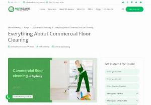Commercial Floor Cleaning Services In Sydney - Commercial floor cleaning can prevent slips and falls, one of the leading causes of personal injury. A worn-out, unpolished floor and dirty floor can leave a bad impression on your business. Invest in a reputed cleaning company to give your business a boost.