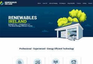 Renewables Ireland - Renewables Ireland are your one stop shop for all energy saving technologies. From solar PV panels, infrared heating, electric vehicle car chargers to complete deep retrofits, Renewables Ireland is your partner in reducing energy costs. Renewables Ireland serve both residential homes as well as corporate commercial businesses for all energy saving needs.