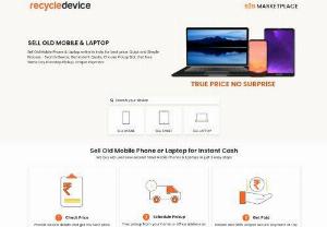 Recycle Device - Sell Old Mobile Phone & Laptop online in India for best price. Quick and Simple Process - Search Device, Get Instant Quote, Choose Pickup Slot, Get Free Same Day Doorstep Pickup, Onspot Payment.