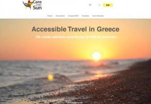 CareunderSun - Providing reliable information about destinations, services, and facilities in Greece we help agencies (b2b) and people with special needs and seniors to travel to Greece. Among accessible excursion, shore-excursions, accommodation, transportation and car rental, we offer holiday assistance, dialysis treatment arrangements and aid devices rental in various destinations around Greece.
