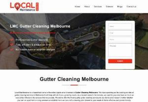 Gutter Cleaning Melbourne | Local Maintenance Co - Gutter cleaning is an important part of maintaining your property.

A gutter system can be considered a vital part of any residential property. It is something that needs to be looked after and maintained on a regular basis, as it can play a large role in preventing water damage to the property.