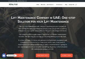 LIFT MAINTENANCE COMPANY IN UAE - We are the leading independent elevator company with 15+ years of professional experience. We have the complete elevator solution to meet your needs, including new residential, commercial, and affordable home elevators, repairs and maintenance, modernization and AMC (Annual Maintenance Contract). Our services are unique to each architectural design and type of building, but our specialty is in providing top-tier standard service.