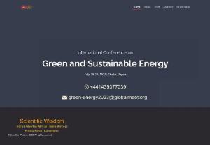 International conference on Green and Sustainable Energy - Based on your affiliation and expertise, we are honored to invite you, as Speaker or Delegate for the Upcoming Event at the 