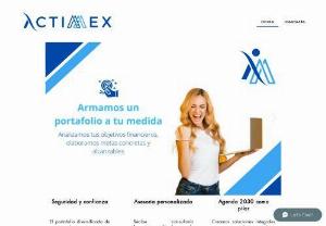 Actimex Financial Solutions - We want to help people and companies to maximize their profits and reduce their losses, having as their main motivation their personal or group goals, current economic situation and long-term objective.
They are offered investment programs in Mexico in planned cities in states with more economic growth, retirement funds, advice for debt payments, MiPyME planning, financial psychology courses for companies, etc.