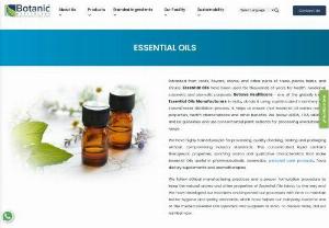 Essential Oils Manufacturers - Essential Oil Manufacturers in India - Botanic Healthcare is one of the global companies that offer natural properties, health characteristics, and other benefits of essential oils. Contact us now for more information.