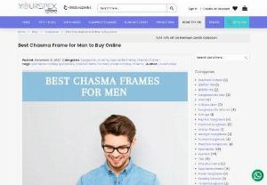 Chasma Frame for Man | Best Chasma Frame for Man to Buy - Chasma Frame for Man: You must know about the suitable face shape and the suitable frames before making the purchase of your chasma frame for man. Read the Blog to know more!