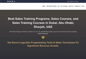 Best Sales Training in Dubai - Achieve and Exceed Your Sales Targets with NLP Limited - Sales Training Company in Dubai, Abu Dhabi, and Sharjah, UAE. Neuro Linguistic Programming Tools & Techniques for Sales Training Programs
