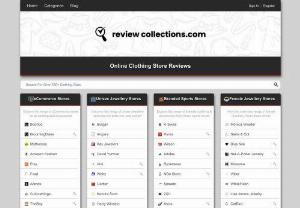 Clothing Store Reviews - Review Collections is a website,  that lists the most popular clothing stores worldwide. The stores listed on Review Collections have an in-depth reviews. These clothing stores on Review Collections,  sell clothing and accessories for everyday use,  or clothing and accessories that are used for certain or special occasions.