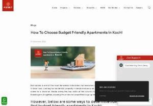 How To Choose Budget Friendly Apartments in Kochi - Buying a property home in Kerala is one of the safest choices you can make right now. Buying budget friendly apartments in Kochi involves a lot of factors basis which you can come to a decision.