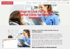 Things to Look for in Best Dental Clinic for Dental Implants - Smilessence is known as the best dental clinic for dental implants in Gurgaon. Choose the best implant treatment to get the best results for your dental problems and keep your mouth healthy and safe. Dental implants are a well-known restorative dentistry solution for patients. If you are having an issue related to your dental health, you must seek the best dental services in your locality. Visit Smilessence to get your dental implants done so that you can save your teeth and keep them healthy.