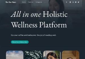 Holistic Wellbeing Platform | Promotes Positivity | The One Liner - The One Liner is a Holistic Well-being platform that blends thoughts with creativity and delivers knowledge with full conviction!