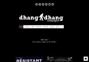 CIE DHANG DHANG - Professional theater company - production and distribution of live shows - France and abroad