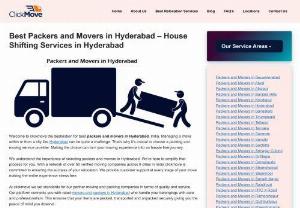 Packers and Movers in Hyderabad - Click Move Packers and Movers in Hyderabad are the best option for people who are shifting their home or office. Click Move Packers and Movers in Hyderabad provide a complete solution for packing, moving, storage and unpacking.