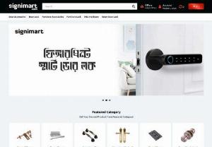 Signimart er belay Signimart - Signimart is the Largest Hardware Store in Bangladesh:
We are the first online wholesale hardware store in Bangladesh. Signimart, the Largest Hardware Store in Bangladesh Provides the Best Quality Door Hardware, Furniture Hardware, and Other Hardware Products at Affordable Prices. Signimart offers different kinds of door security accessories and furniture locks for your furniture security also. We provide these products from popular brands such as Unique, Mikado-007, Focus, Guli, Elite, and...