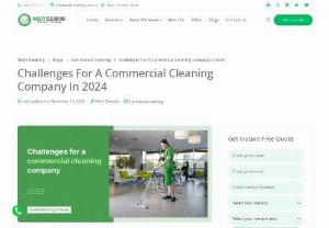 Challenges for a commercial cleaning company - What could be a better way to start the new year than with a spick and span office. Get ready to embrace the upcoming year with positivity. Motivate your employees to begin the new year with good health and assertiveness. Join hands with commercial cleaning in Sydney to make your space aesthetically and functionally appealing.
