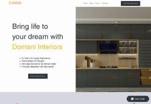Domani Interiors - Domani Interiors is one of the fast-growing interior design firm in Hyderabad, Nandyala. We provide complete interior solutions that a dream home needs. Conceptualization to installing.