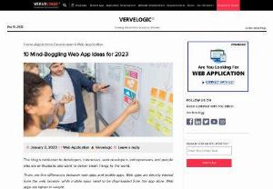 10 Mind-Boggling Web App Ideas for 2023 - 10 Mind-Boggling Web App Ideas for 2023. The blog is dedicated to developers, businesses, web developers, entrepreneurs, and people who are enthusiastic and wa ...