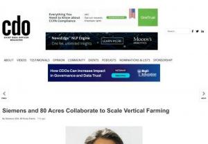 Siemens and 80 Acres Collaborate to Scale Vertical Farming - Siemens is announcing its collaboration with 80 Acres Farms, a leader in the indoor farming industry. With five production farms in southwestern Ohio, a new farm in Florence