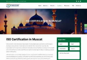 ISO Certification in Muscat - Learn in-depth about ISO Certification in Muscat. ISO is an international independent organization that provides international standard certification to the organization. Finecert Solution is a one-stop consulting service that provides ISO Certification and Consultation in Muscat. We assure you to provide hassle-free services and all the assistance that you need.