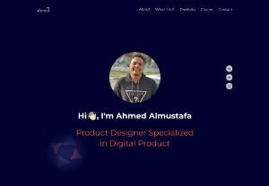 Ahmed Almustafa - Product Designer Specialized
in Digital Product