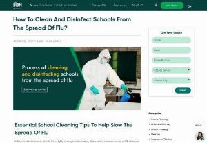 Cleaning and disinfecting schools from the spread of flu - Influenza, also known as 