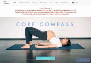 Core Compass - Core Compass offers concierge pelvic floor and perinatal physical therapy and wellness coaching services. Our convenient mobile practice model offers 1-on-1 visits either in-person at your home within the Norfolk County (MA) area or virtually from anywhere.