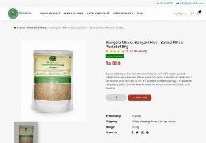 Jhangora Rice - Buy Pahadi Jhangora free from chemicals. It is pure and 100% organic product suitable for all age consumers. Pahadi Jhangora is grown in the fields of Uttarakhand. It can be used as an alternate for rice. It is available in different packaging.
