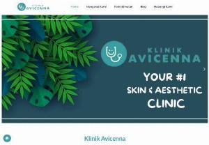 Klinik Avicenna - Discover the best treatment for skin, dermatology and aesthetic in Malaysia from Avicenna Clinic.
