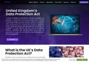 UK Data Protection Act 2018 - Data Privacy - Tsaaro - The UK's Data Protection Act 2018 sets out the rules for how personal data must be collected, used and protected. Read our guide to understand your rights and how to comply with the Act.