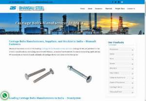 Carriage Bolts Manufacturer in India - Bhansali Fasteners is a leading Carriage Bolt Manufacturer and Supplier in India. We specialize in providing the best quality Carriage Bolt at the most affordable prices, backed by the unique offerings of fast delivery and precision engineering.